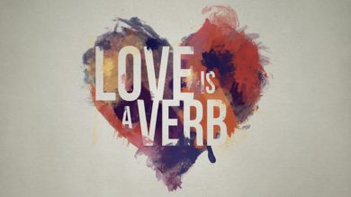 “Growing in Love:  Love is a Verb”  Sermon by Pastor Betsy Perkins