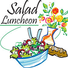 Annual Salad Luncheon – June 18th, 11am-1pm