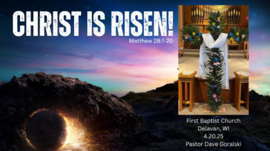 Easter Sunday 4.20.25- Pastor Dave Goralski