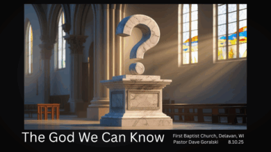 8.10.25 The God We Can Know