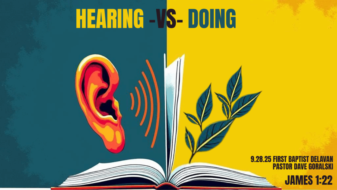 9.28.25 Hearing Vs Doing