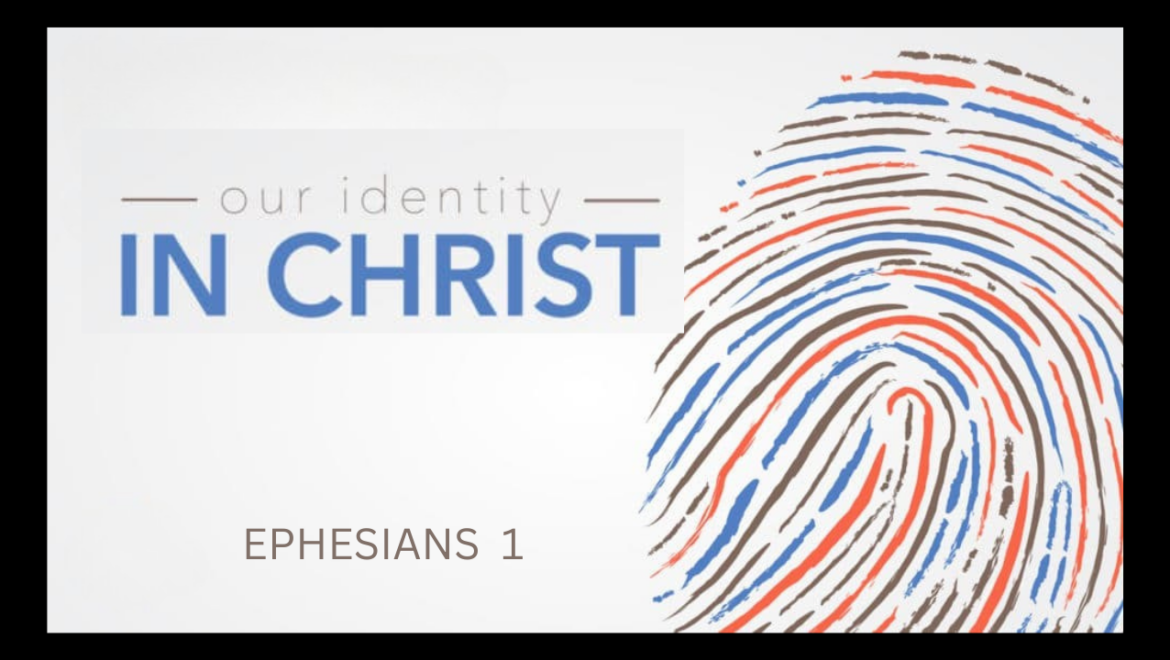 4.19.26 – Ephesians 1