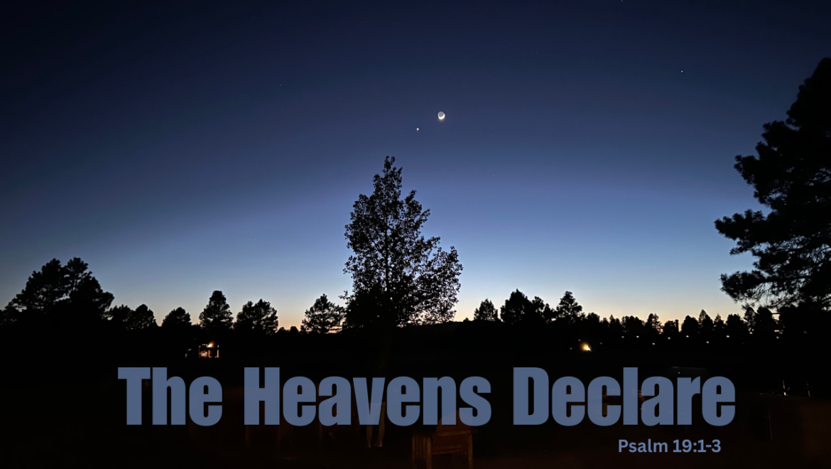 5.31.26 – The Heavens Declare